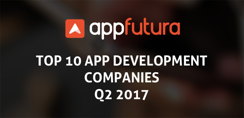 Top 10 app development companies Q2 2017