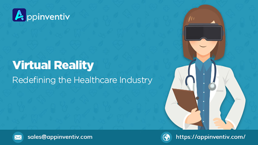 Virtual Reality: Redefining the Healthcare Industry