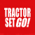 Tractor, Set, GO!